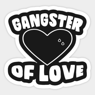 Gangster Of Love Sticker